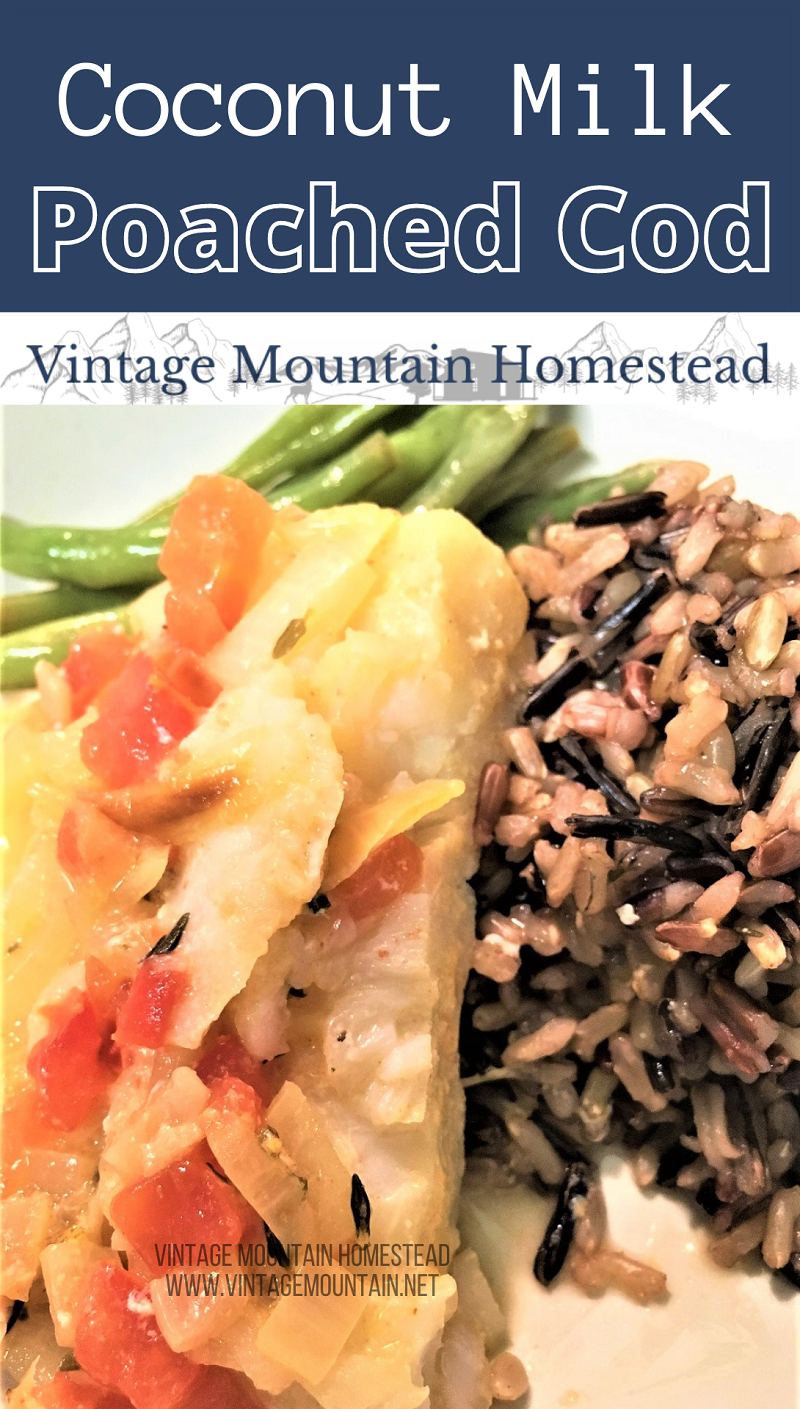 Cod Milk Coconut Milk Poached Cod ⋆ Vintage Mountain Homestead